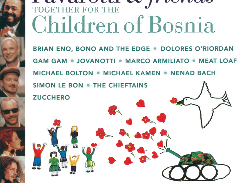 Pavarotti & Friends Together For The Children Of Bosnia