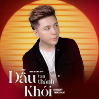 Dẫu Tan Thành Khói (Beat) [TongDuy Remix] (Single)