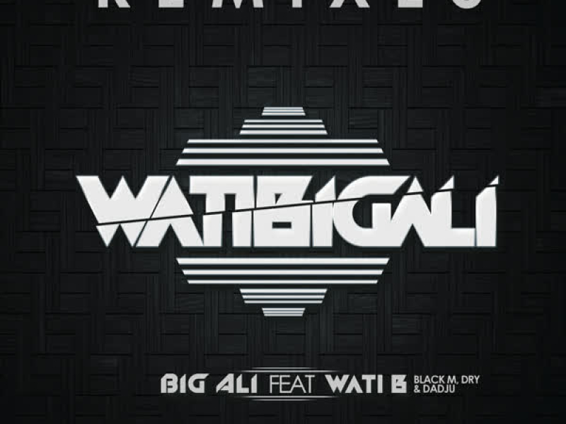 WatiBigali Remixes (EP)