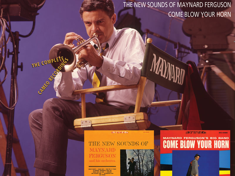 The New Sounds Of Maynard Ferguson/Come Blow Your Horn