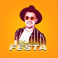 Hoje Tem Festa (Single)