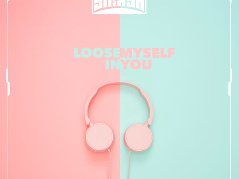 Loose Myself in You (Single)