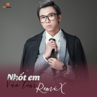 Nhot Em Vao Tim (Remix) (Single)