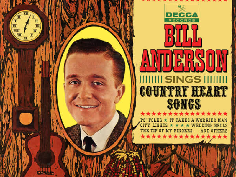 Bill Anderson Sings Country Heart Songs