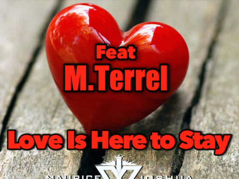 Love Is Here to Stay (feat. M. Terrel)