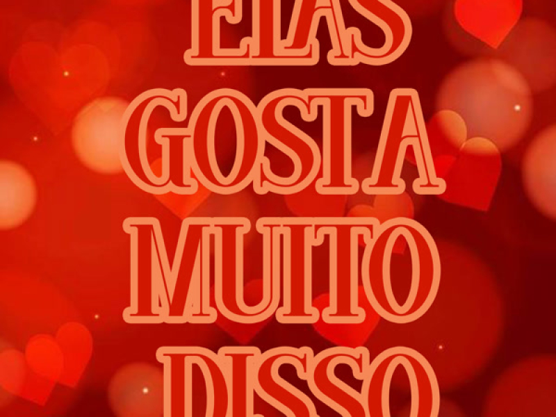 ELAS GOSTA MUITO DISSO (Single)