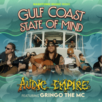 Gulf Coast State of Mind (feat. Gringo the MC) (Single)
