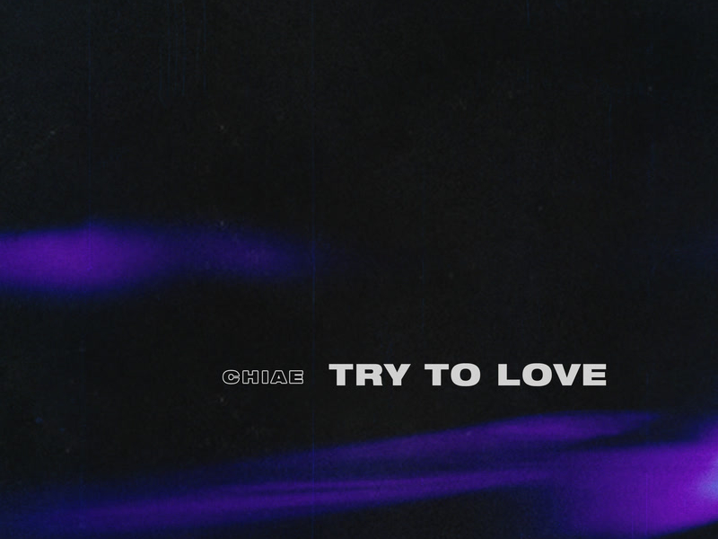 Try To Love (Single)
