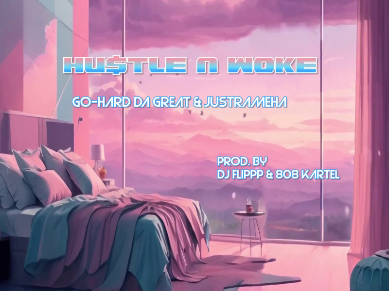 Hustle N Woke (Single)