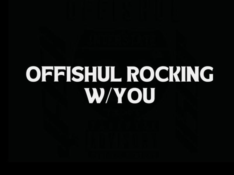 Offishul Rocking w/You (Remix) (Single)