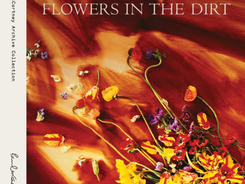 Flowers In The Dirt (Archive Collection)