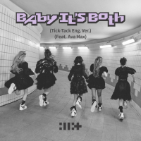 Baby It’s Both (Tick-Tack English Ver.) (Feat. Ava Max) (Single)