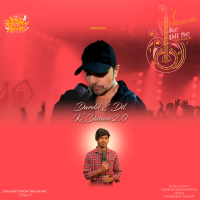 Dardd E Dil Ki Dawaa 2.0 (Single)