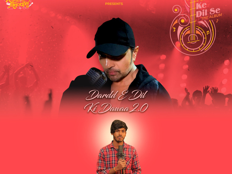 Dardd E Dil Ki Dawaa 2.0 (Single)