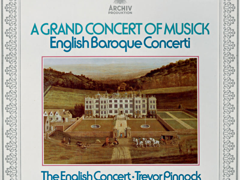 Trevor Pinnock - A Grand Concert Of Musick