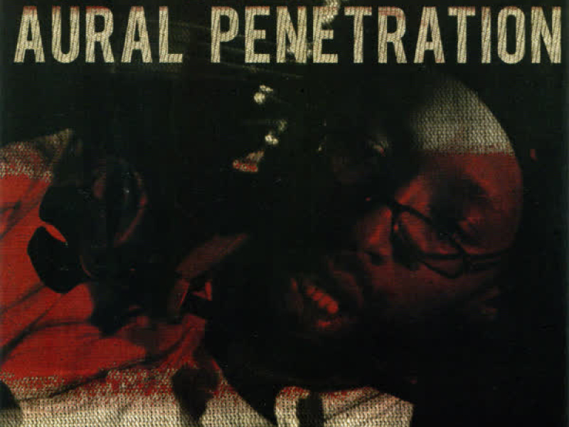 Aural Penetration