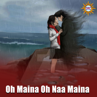 Oh Maina Oh Naa Maina (Single)