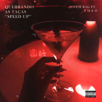 Quebrando as Taças (Speed Up) (Single)
