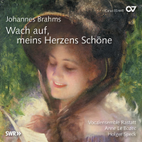 Johannes Brahms: Wach auf, meins Herzens Schöne