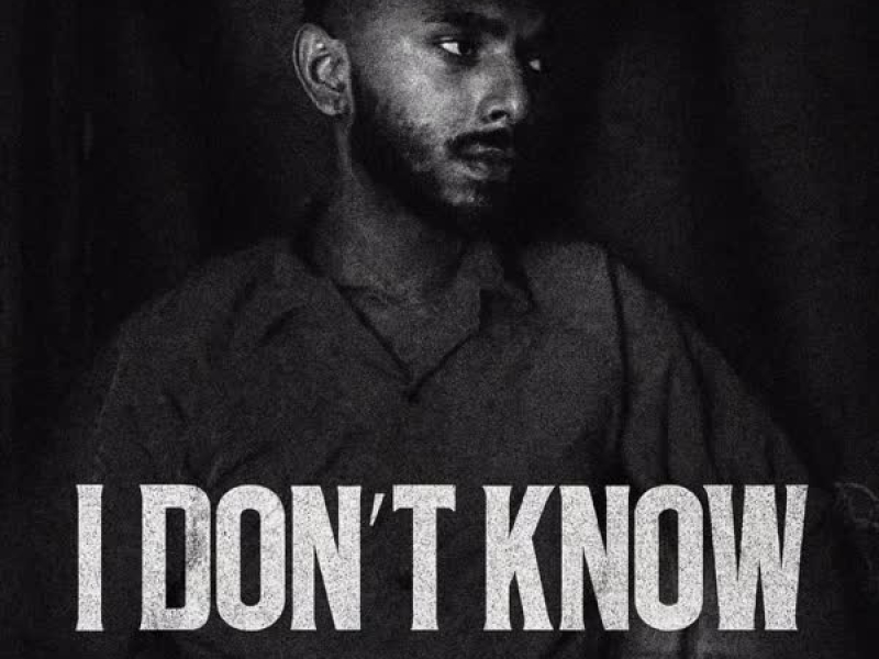 I Don't Know (Single)