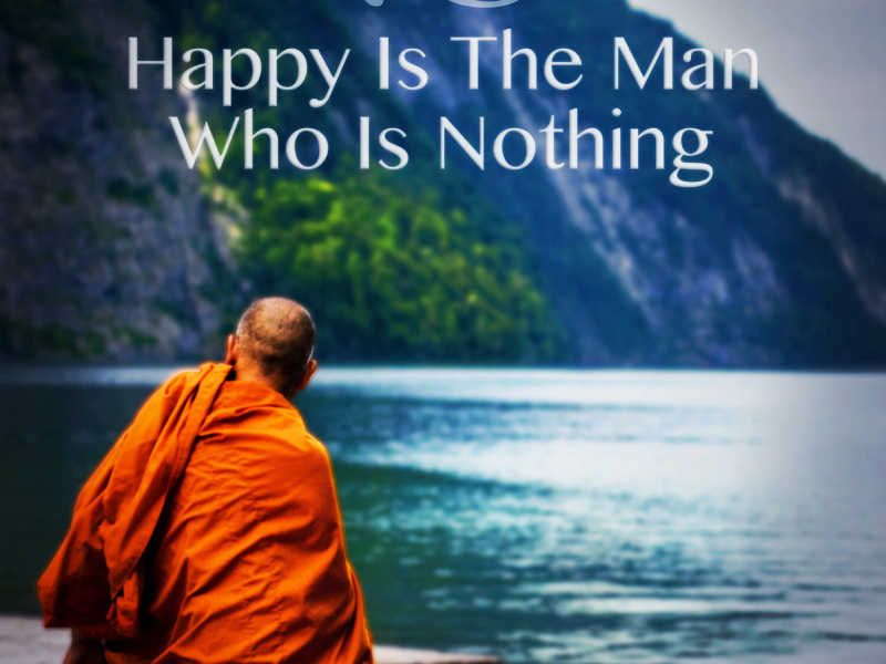 Happy Is The Man Who Is Nothing (Single)