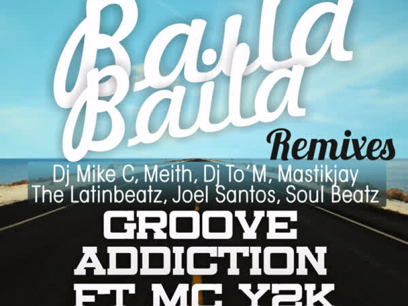 Baila Baila Remixes