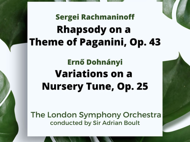 Rachmaninoff: Rhapsody on a Theme of Paganini, Op. 43 / Dohnányi: Variations on a Nursery Tune, Op. 25