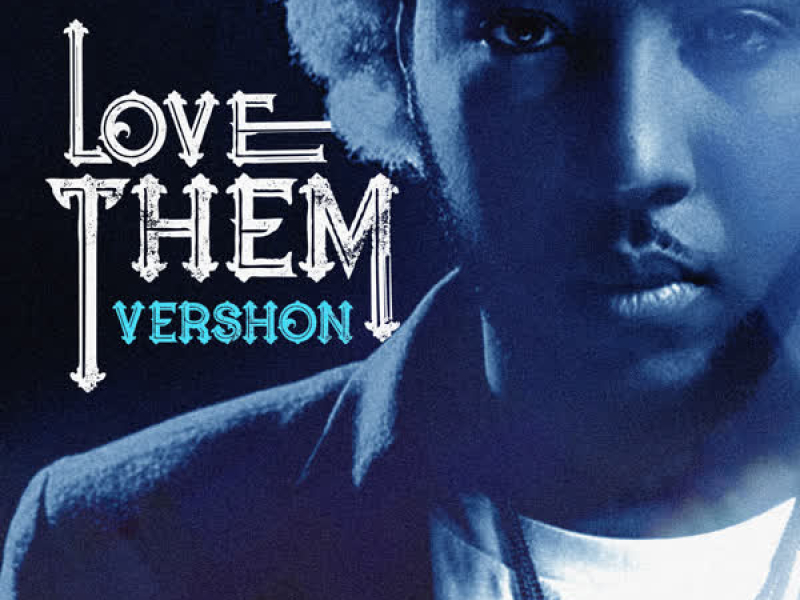 Love Them (All My Friends) (Single)