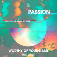 Worthy Of Your Name (Radio Version) (Single)
