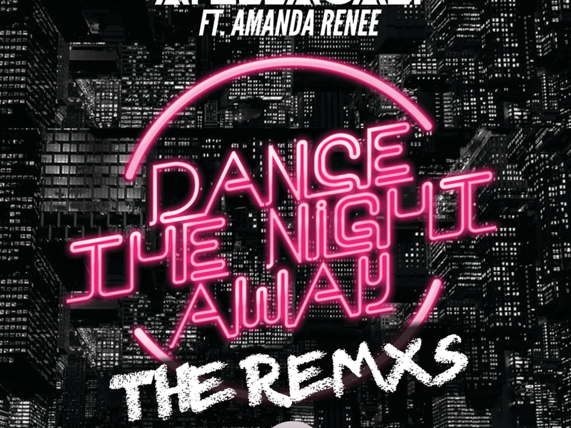 Dance The Night Away (The Remxs)