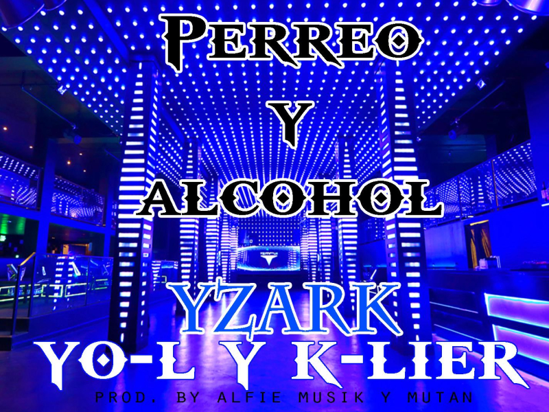 Perreo Y Alcohol (Single)