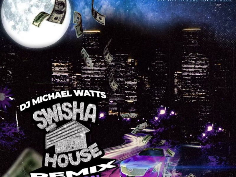 Dirty 3rd: Next Generation (Swisha House Remix) (Original Motion Picture Soundtrack)