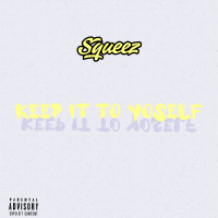 Keep It To Yoself' (Single)