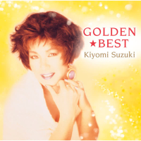 GOLDEN BEST Kiyomi Suzuki