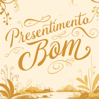 PRESENTIMENTO BOM (Single)