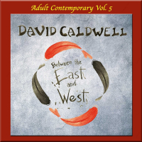 Adult Contemporary Vol. 5: Between the East and West