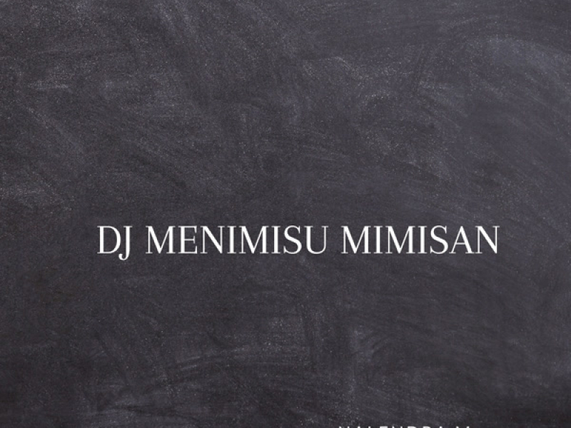 Dj Menimisu Mimisan (Single)