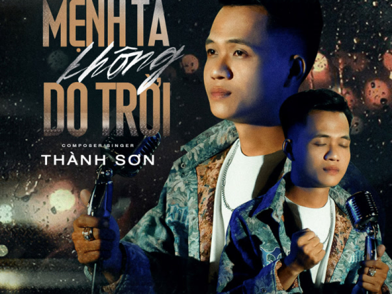 Mệnh Ta Không Do Trời (Single)