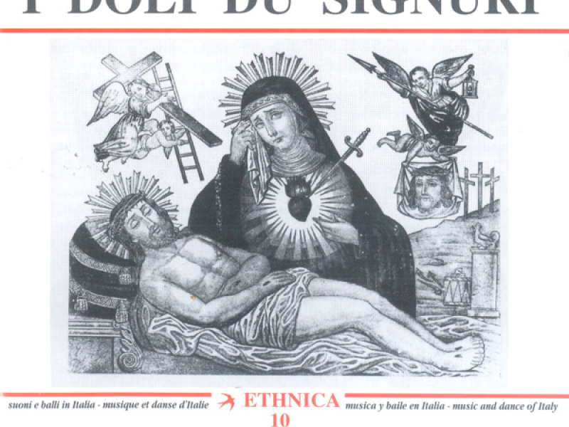 Canti della Settimana Santa in Sicilia (Messina, Enna, Catania): I Doli du Signuri (Easter Week Songs in Sicily)