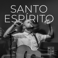 Santo Espírito (Enche a Casa) (Single)