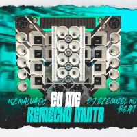 Eu Me Remecho Muito (Single)