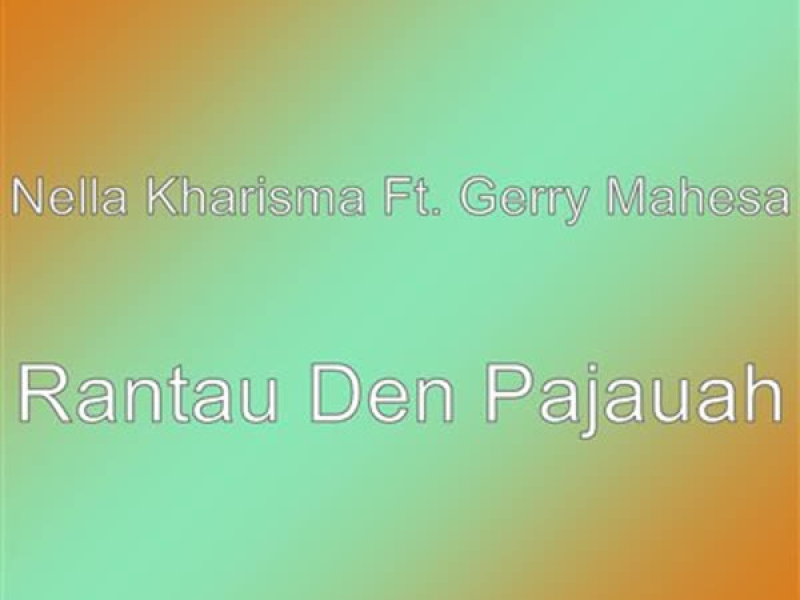 Rantau Den Pajauah (Single)