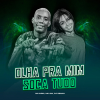 Olha Pra Mim - Soca Tudo (Single)