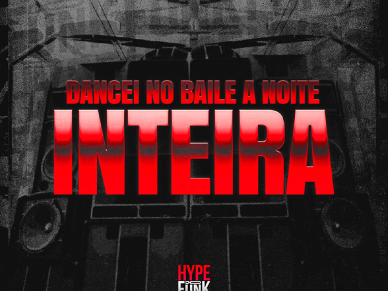 Dancei no Baile a Noite Inteira (Single)