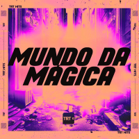 MUNDO DA MÁGICA (Single)