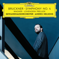 Bruckner: Symphony No. 4 / Wagner: Lohengrin Prelude