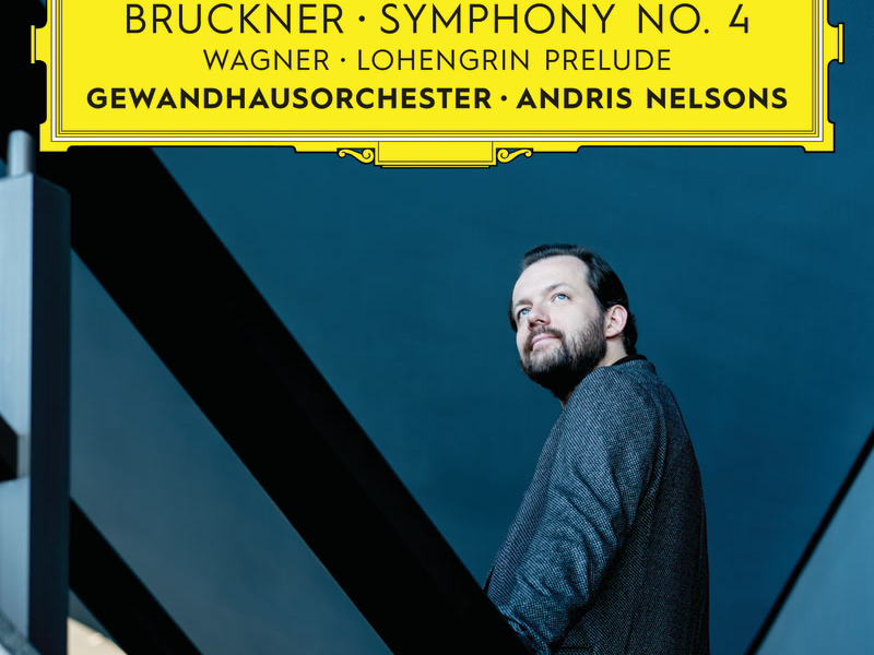 Bruckner: Symphony No. 4 / Wagner: Lohengrin Prelude