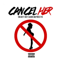 Cancel Her (feat. Juicy J, Ca$hout & Project Pat)