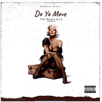 Do Yo Move (feat. Mikeyy 2yz & Killa F) (Single)