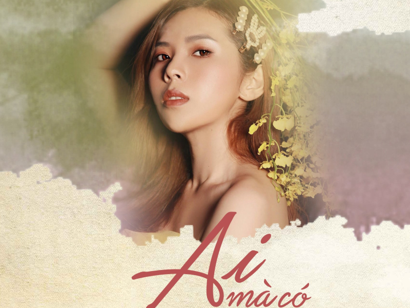 Ai Mà Có Hay (Single)